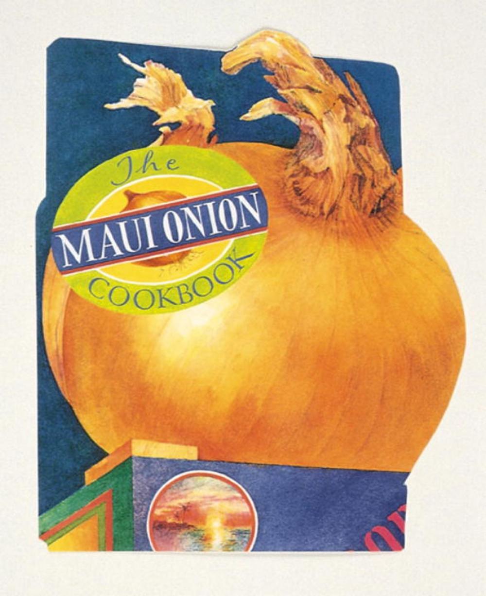 Big bigCover of The Maui Onion Cookbook