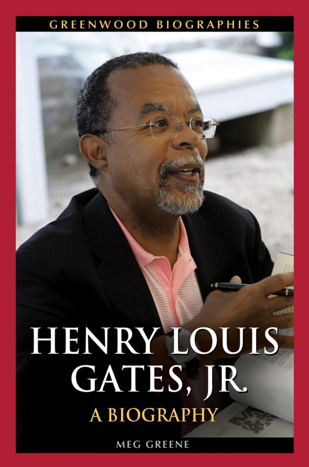 Big bigCover of Henry Louis Gates, Jr.: A Biography