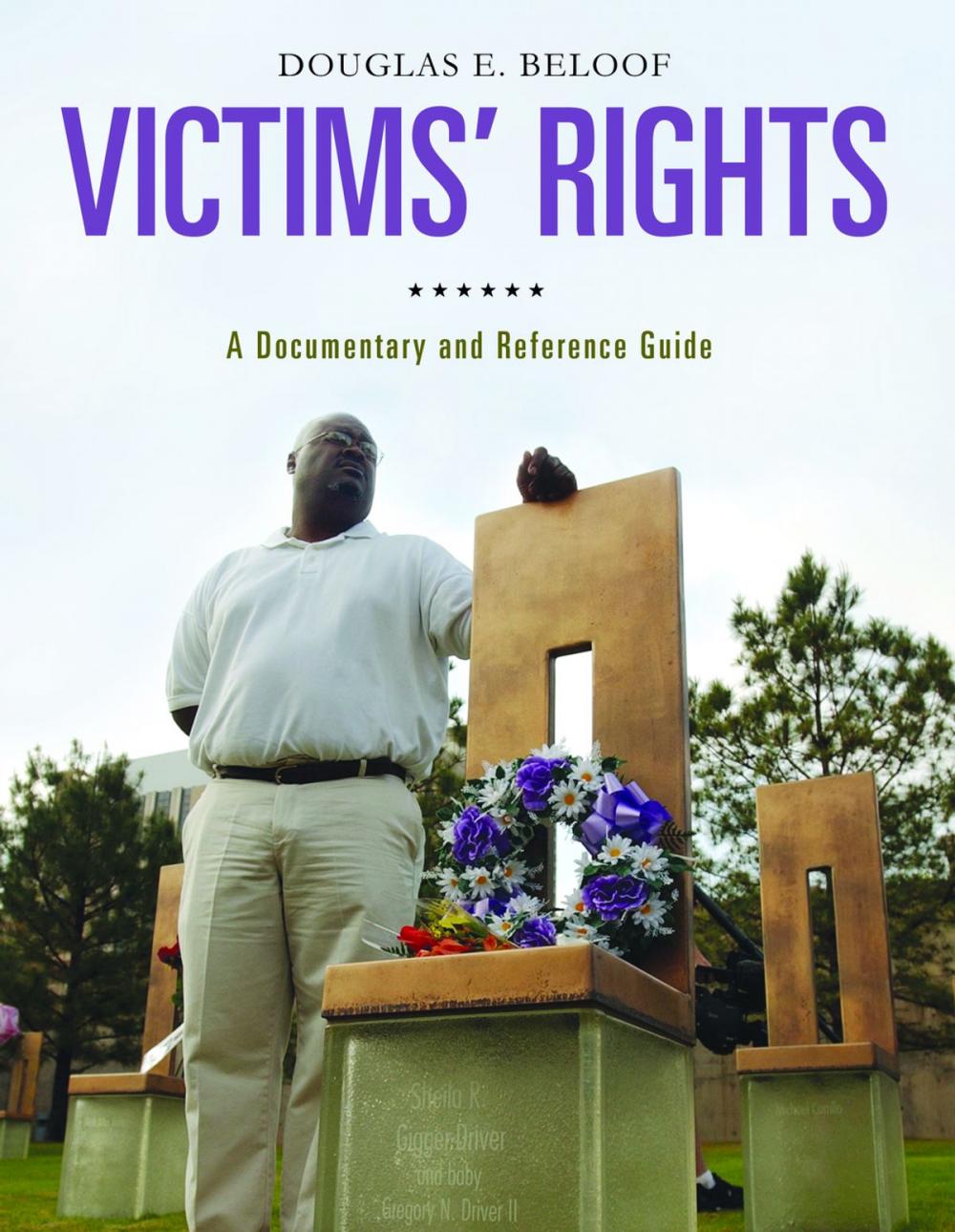 Big bigCover of Victims' Rights: A Documentary and Reference Guide