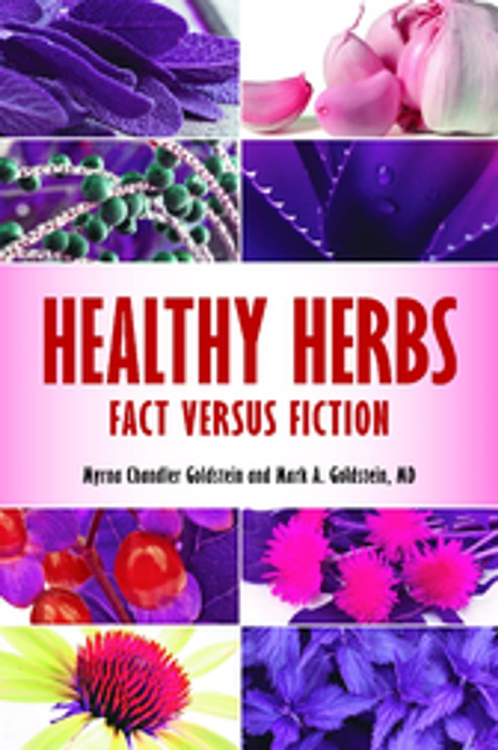 Big bigCover of Healthy Herbs: Fact versus Fiction