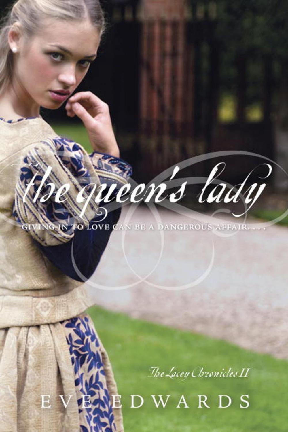 Big bigCover of The Lacey Chronicles #2: The Queen's Lady