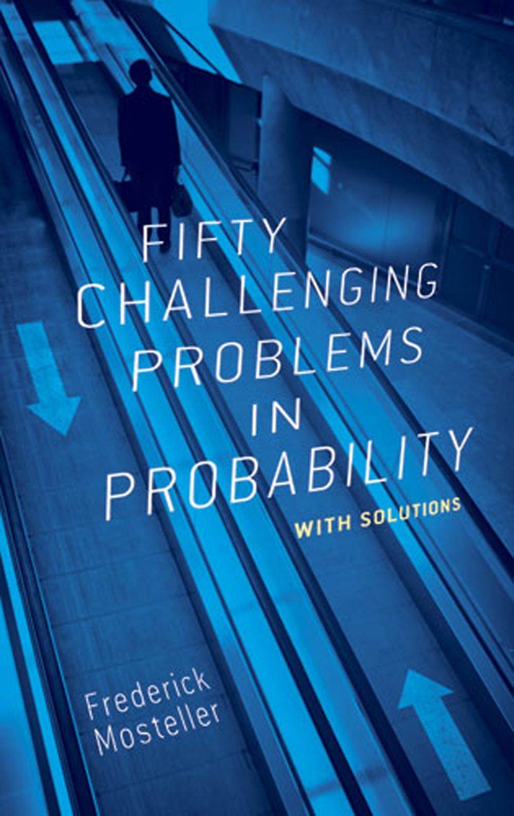 Big bigCover of Fifty Challenging Problems in Probability with Solutions