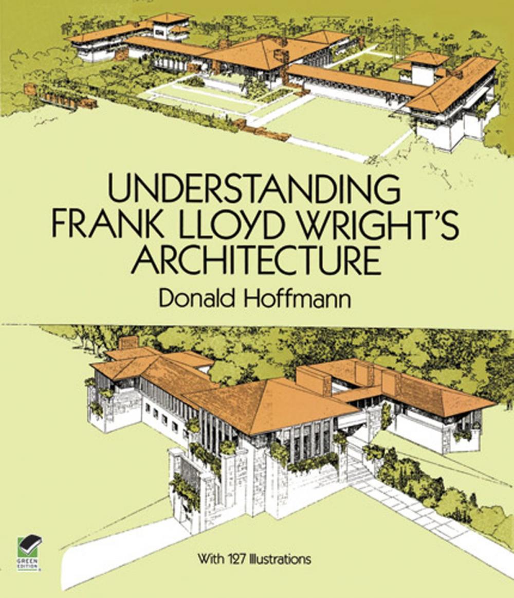 Big bigCover of Understanding Frank Lloyd Wright's Architecture