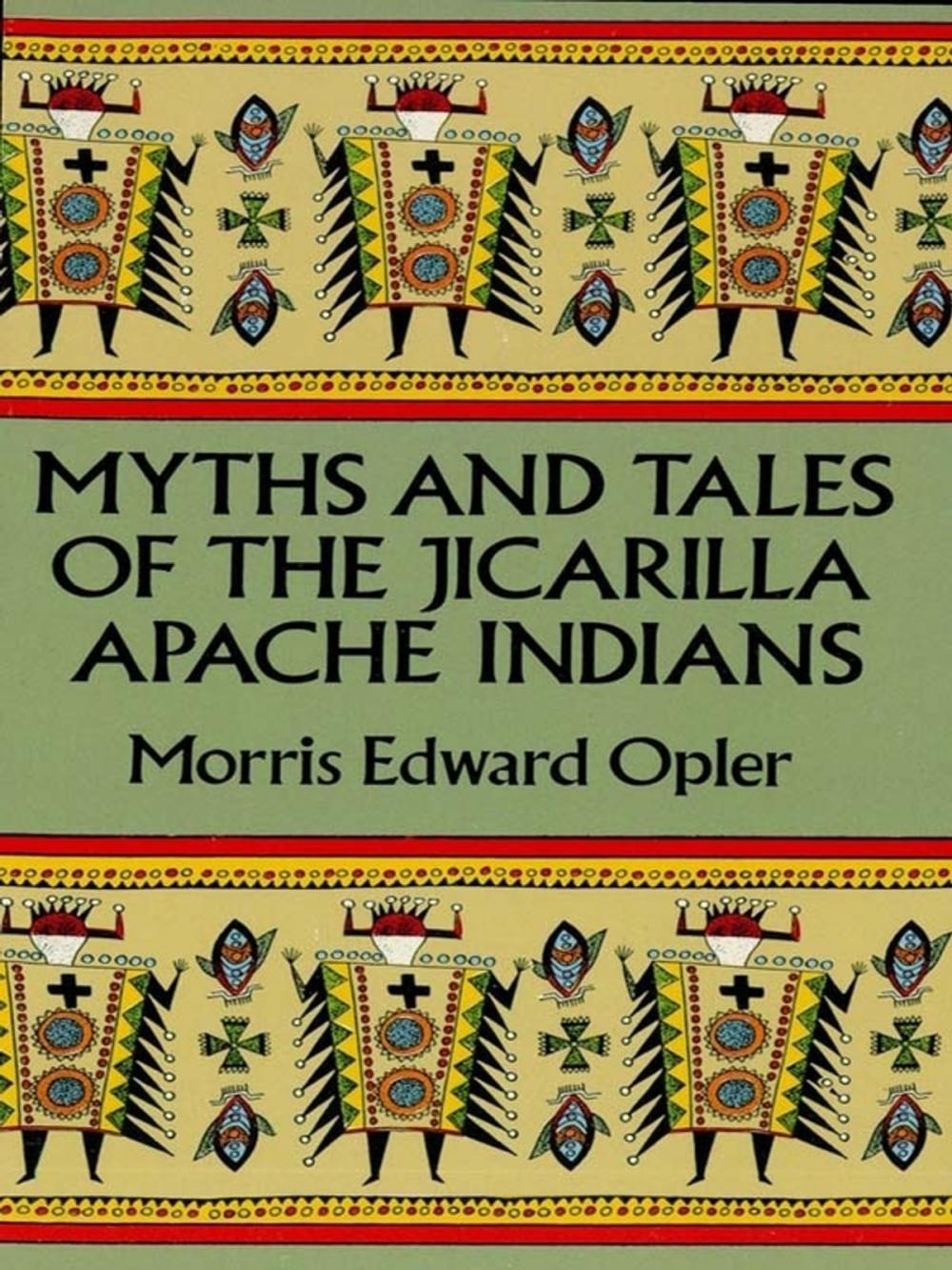 Big bigCover of Myths and Tales of the Jicarilla Apache Indians