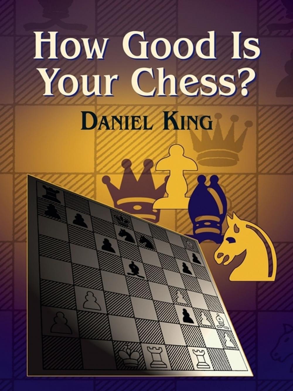 Big bigCover of How Good Is Your Chess?