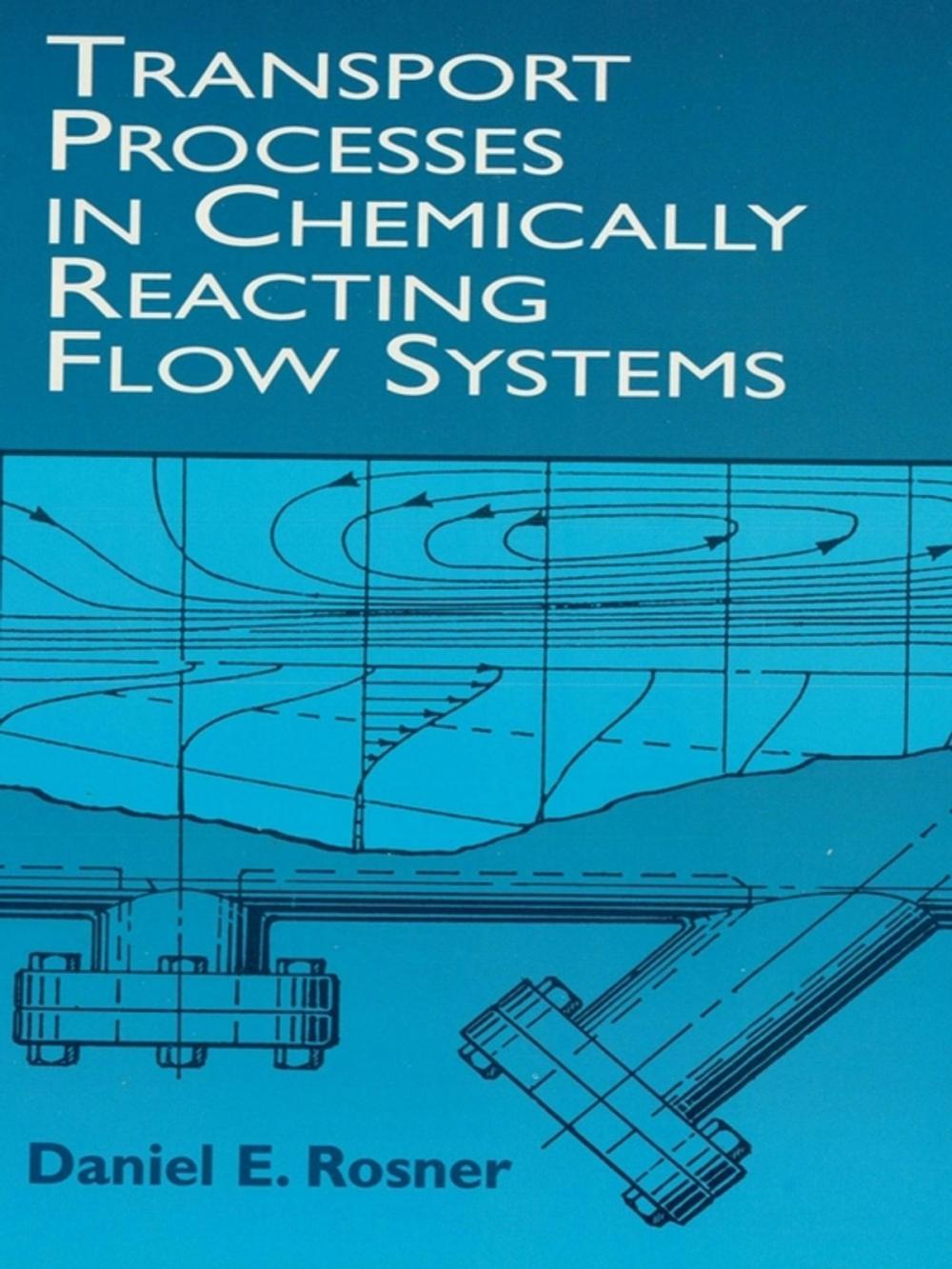 Big bigCover of Transport Processes in Chemically Reacting Flow Systems