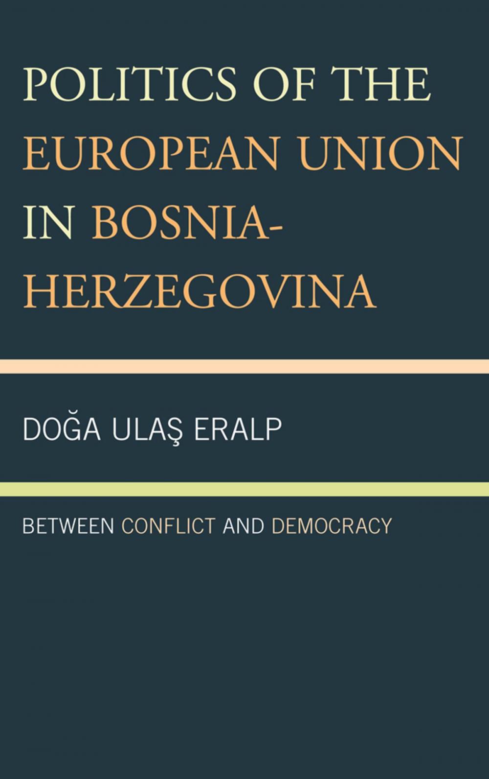 Big bigCover of Politics of the European Union in Bosnia-Herzegovina