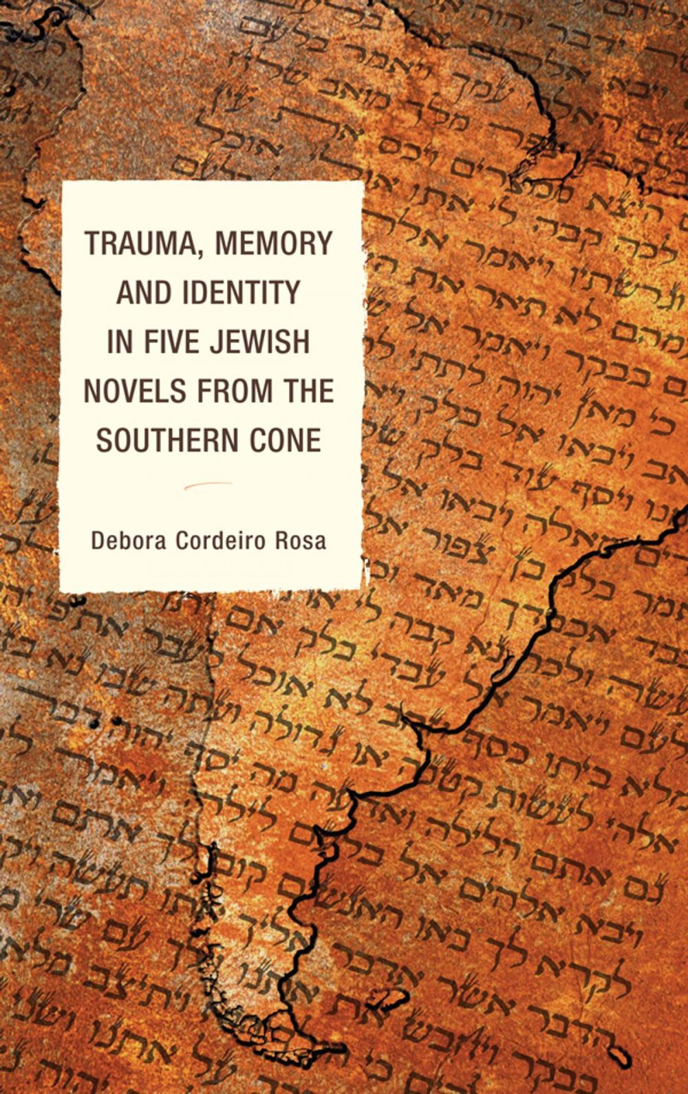 Big bigCover of Trauma, Memory and Identity in Five Jewish Novels from the Southern Cone