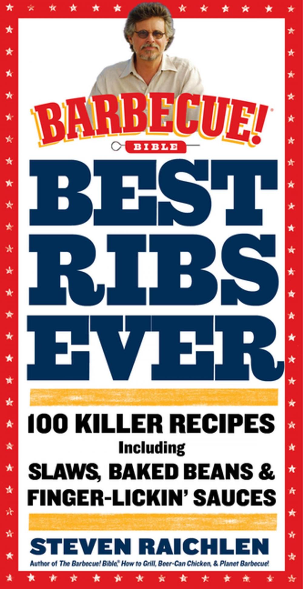 Big bigCover of Best Ribs Ever: A Barbecue Bible Cookbook