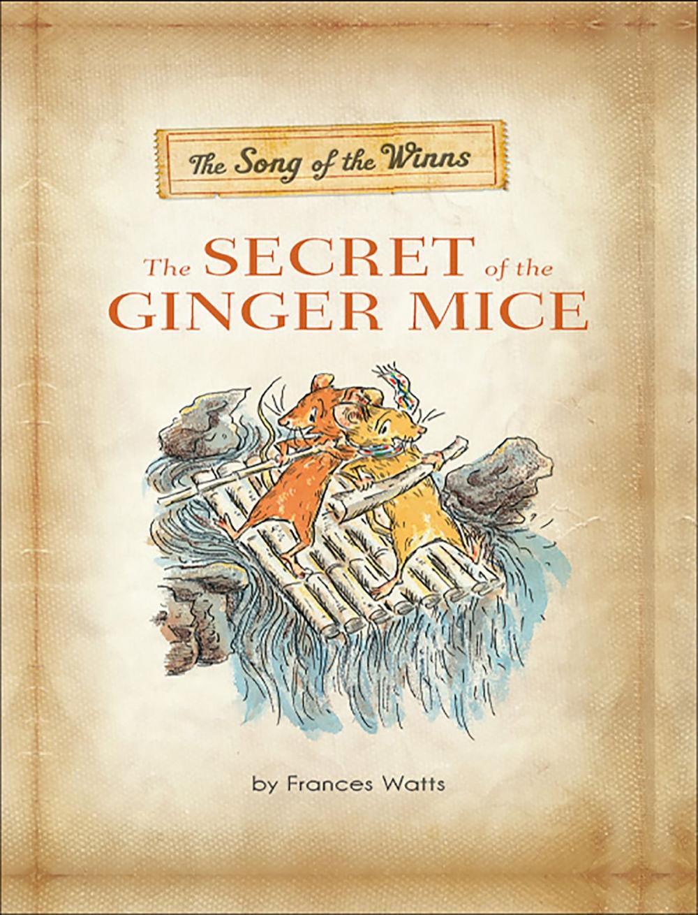 Big bigCover of The Song of the Winns: The Secret of the Ginger Mice