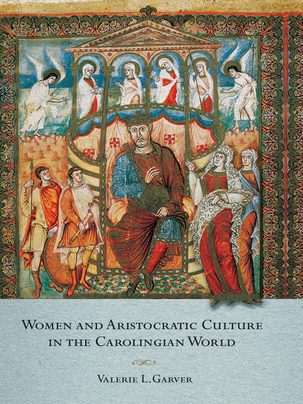 Big bigCover of Women and Aristocratic Culture in the Carolingian World