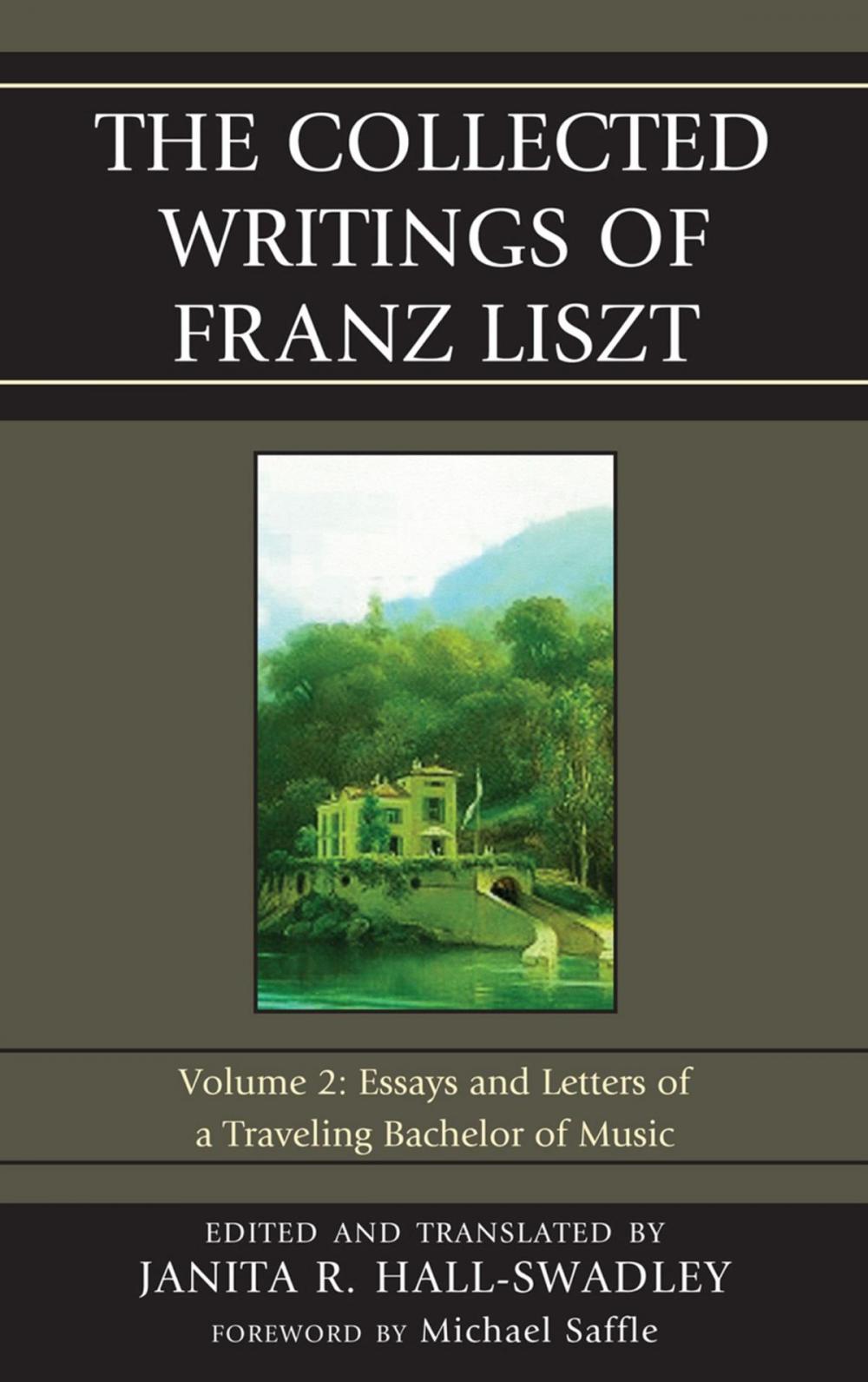 Big bigCover of The Collected Writings of Franz Liszt