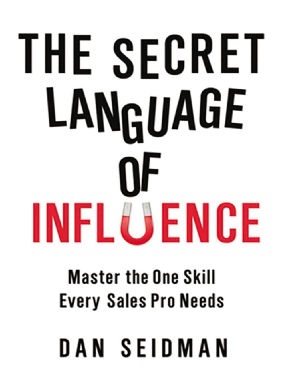 Big bigCover of The Secret Language of Influence