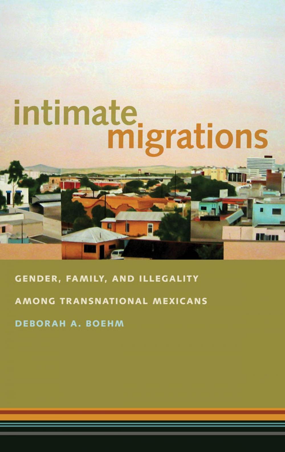 Big bigCover of Intimate Migrations