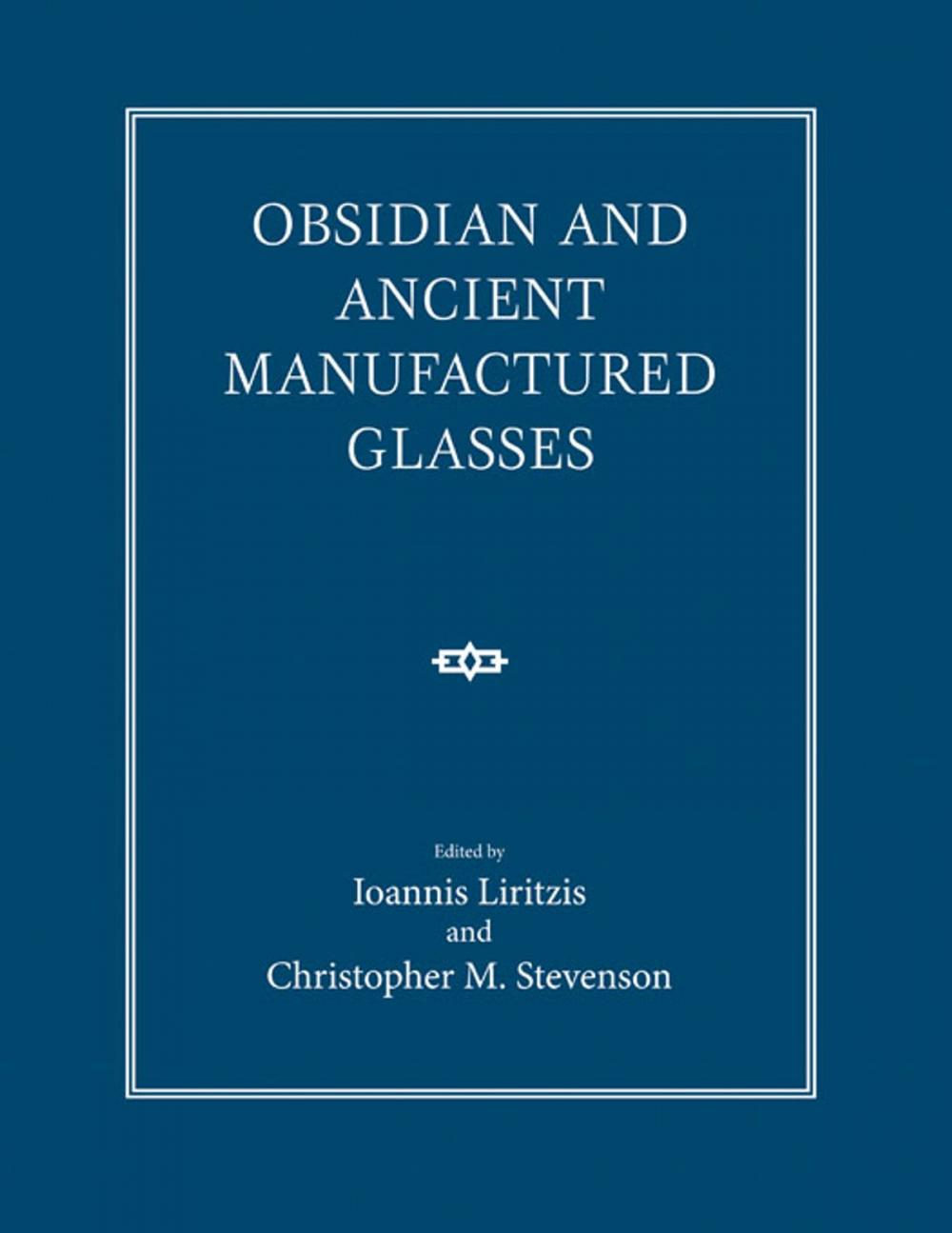 Big bigCover of Obsidian and Ancient Manufactured Glasses