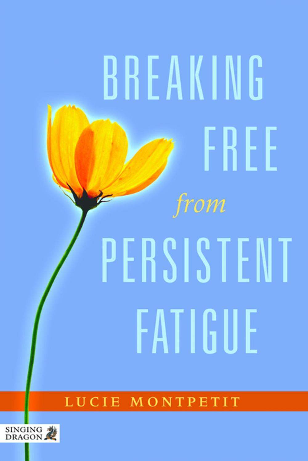 Big bigCover of Breaking Free from Persistent Fatigue