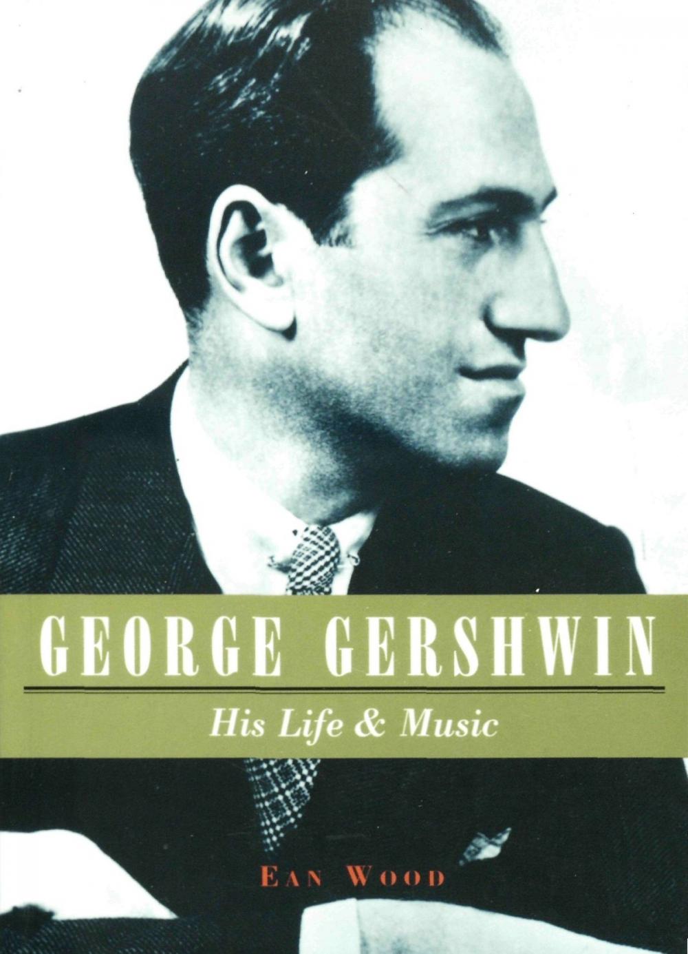 Big bigCover of George Gershwin: His Life & Music