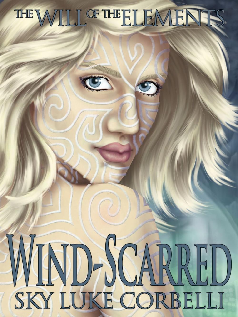 Big bigCover of Wind-Scarred (The Will of the Elements, Book 1)