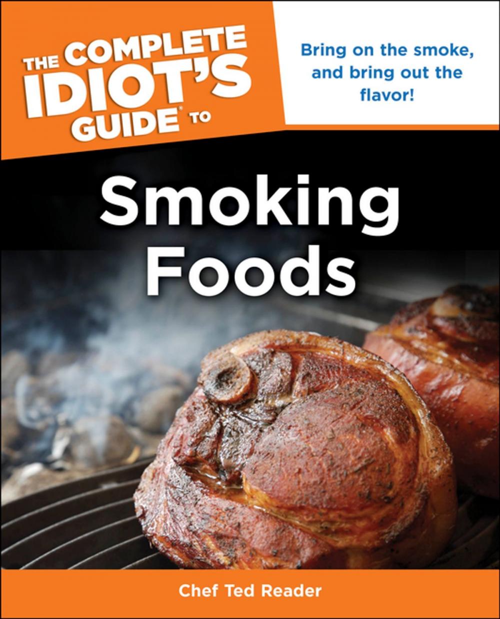 Big bigCover of The Complete Idiot's Guide to Smoking Foods