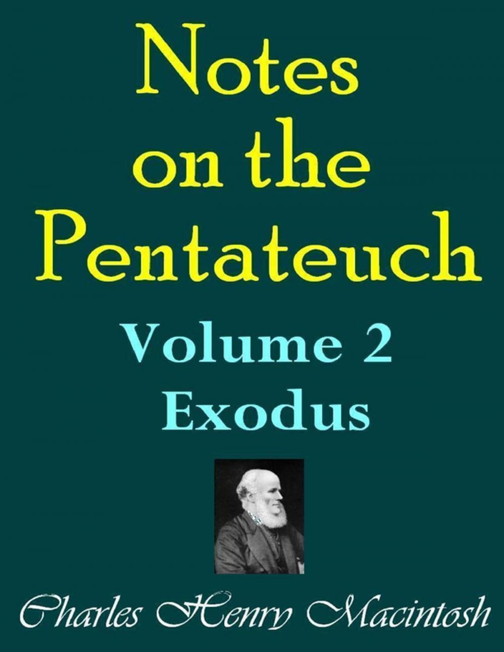 Big bigCover of Notes on the Pentateuch - Volume 2: Exodus