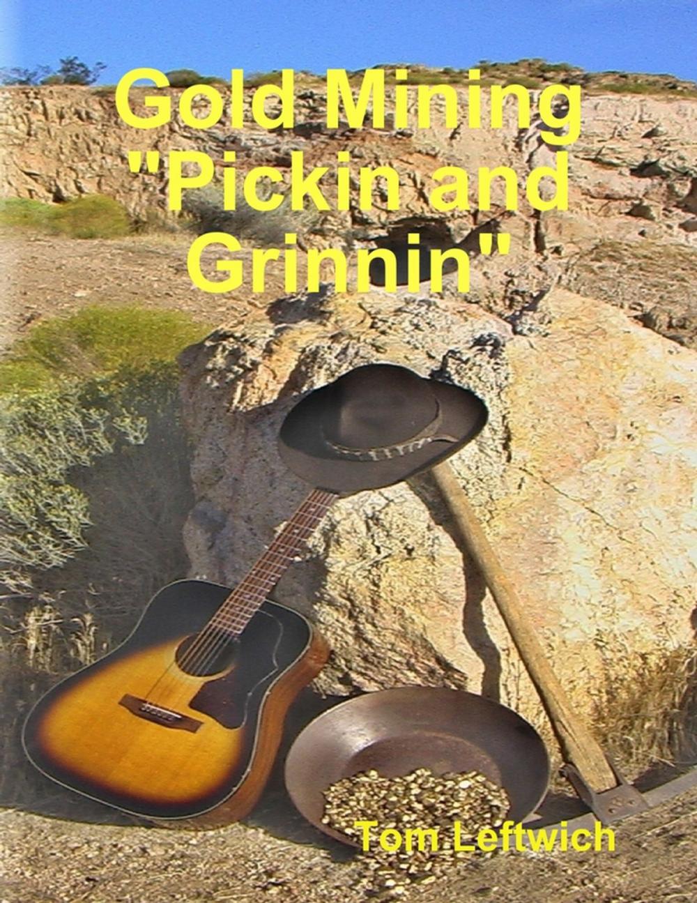 Big bigCover of Gold Mining "Pickin and Grinnin"