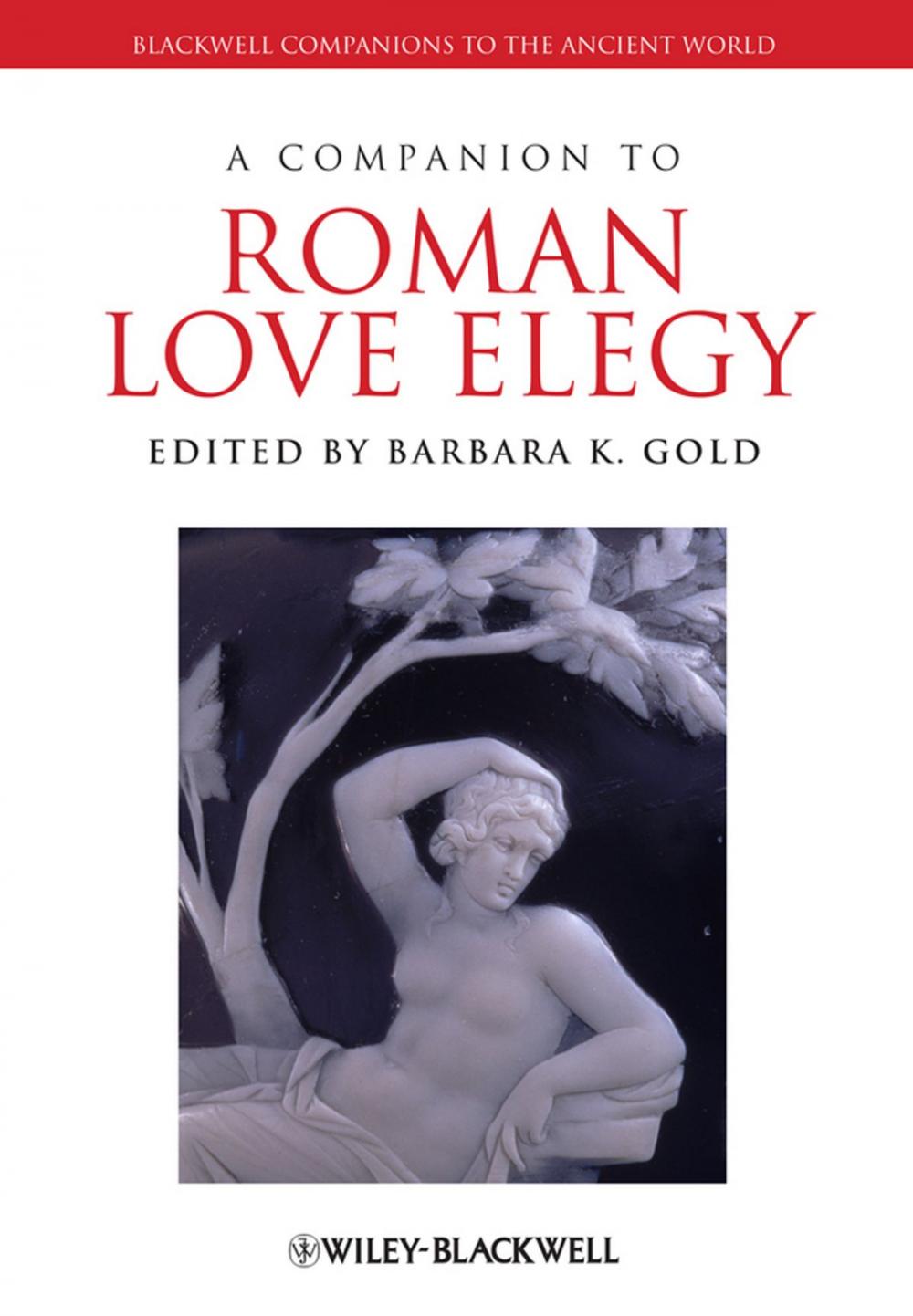 Big bigCover of A Companion to Roman Love Elegy