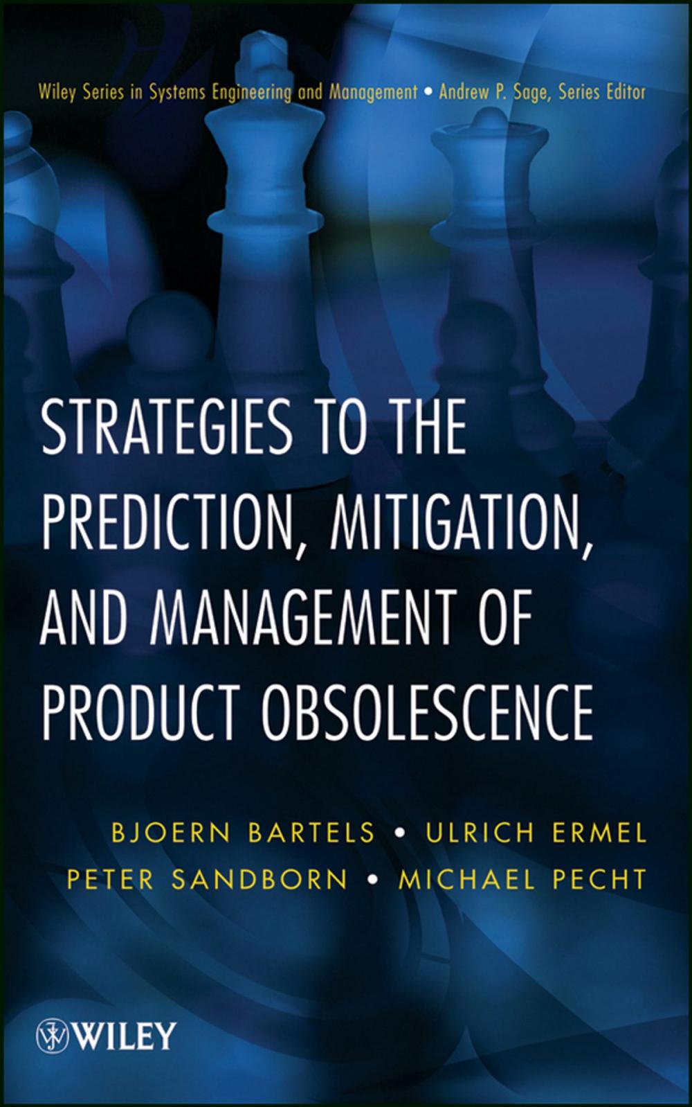 Big bigCover of Strategies to the Prediction, Mitigation and Management of Product Obsolescence