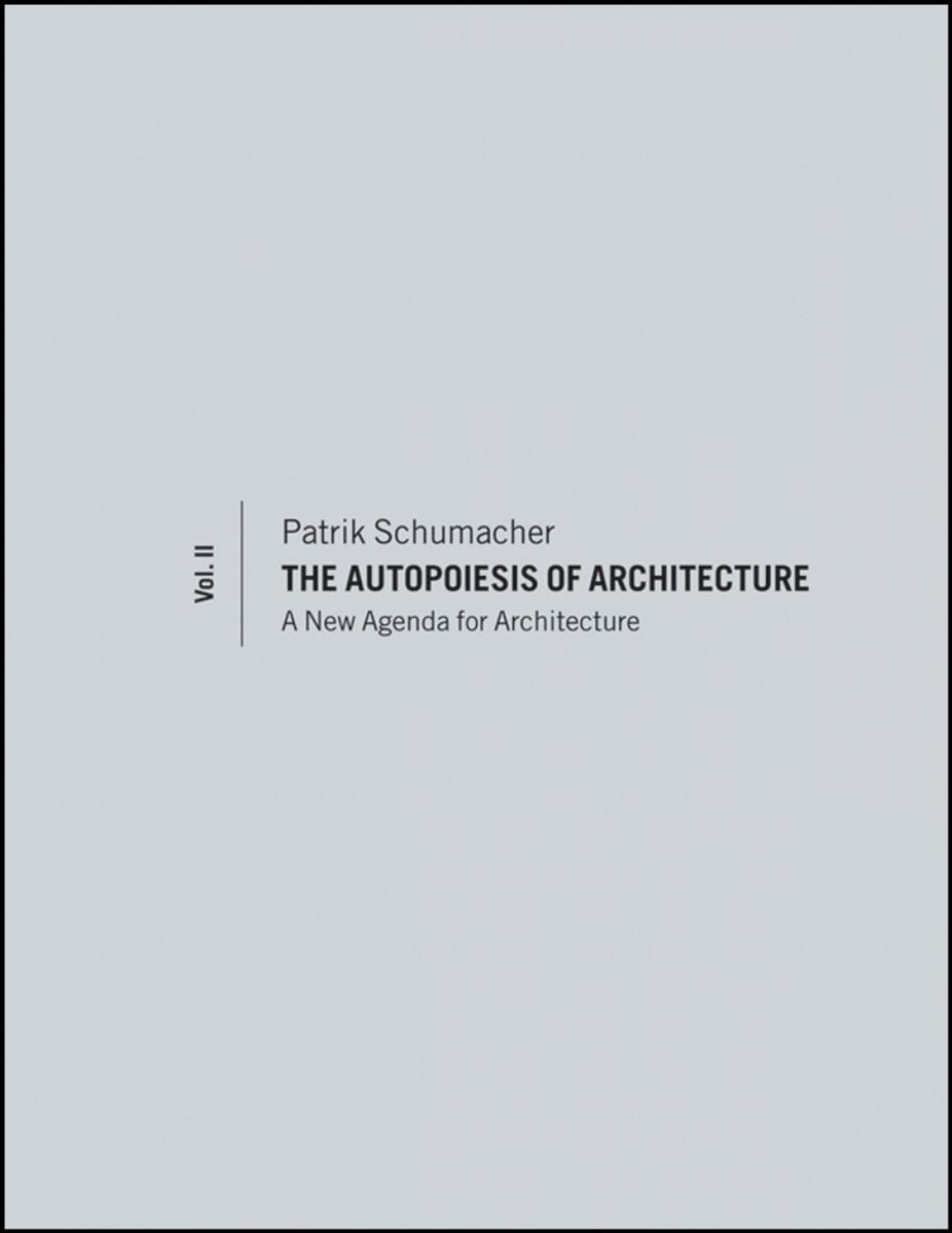 Big bigCover of The Autopoiesis of Architecture, Volume II