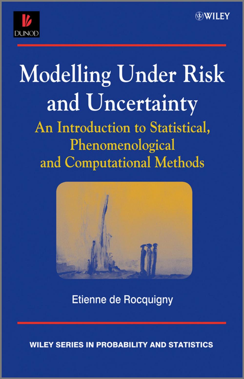 Big bigCover of Modelling Under Risk and Uncertainty