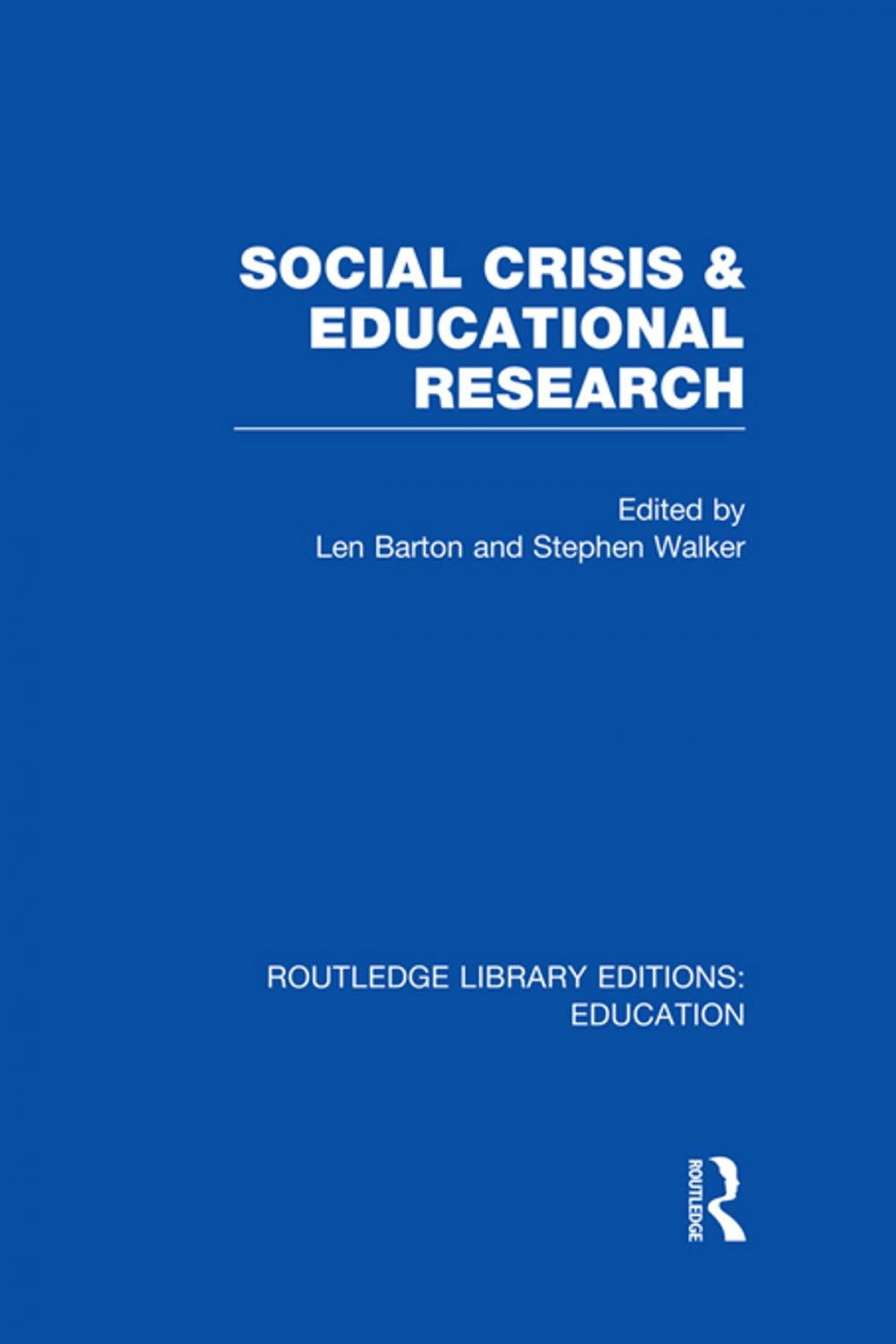 Big bigCover of Social Crisis and Educational Research (RLE Edu L)