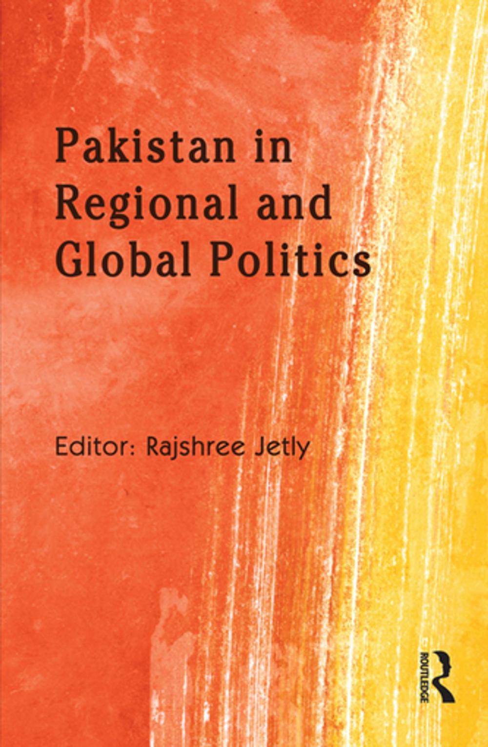 Big bigCover of Pakistan in Regional and Global Politics