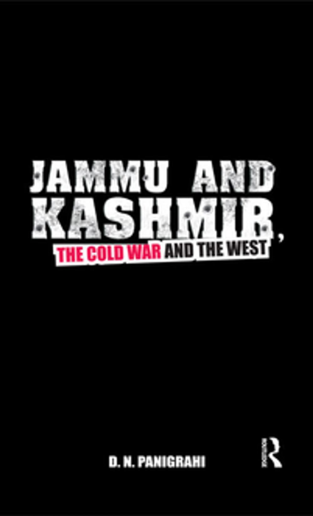 Big bigCover of Jammu and Kashmir, the Cold War and the West