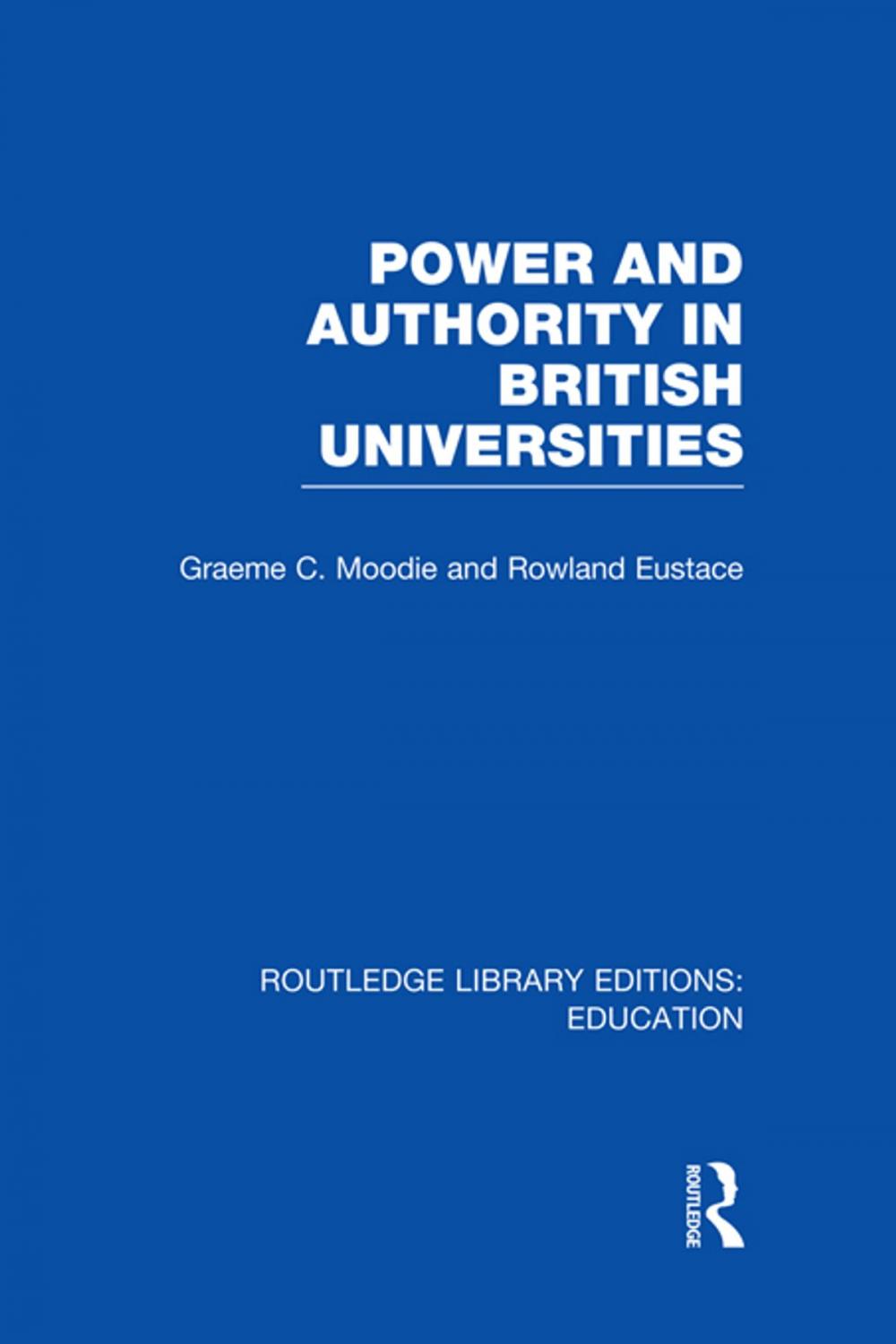 Big bigCover of Power &amp; Authority in British Universities