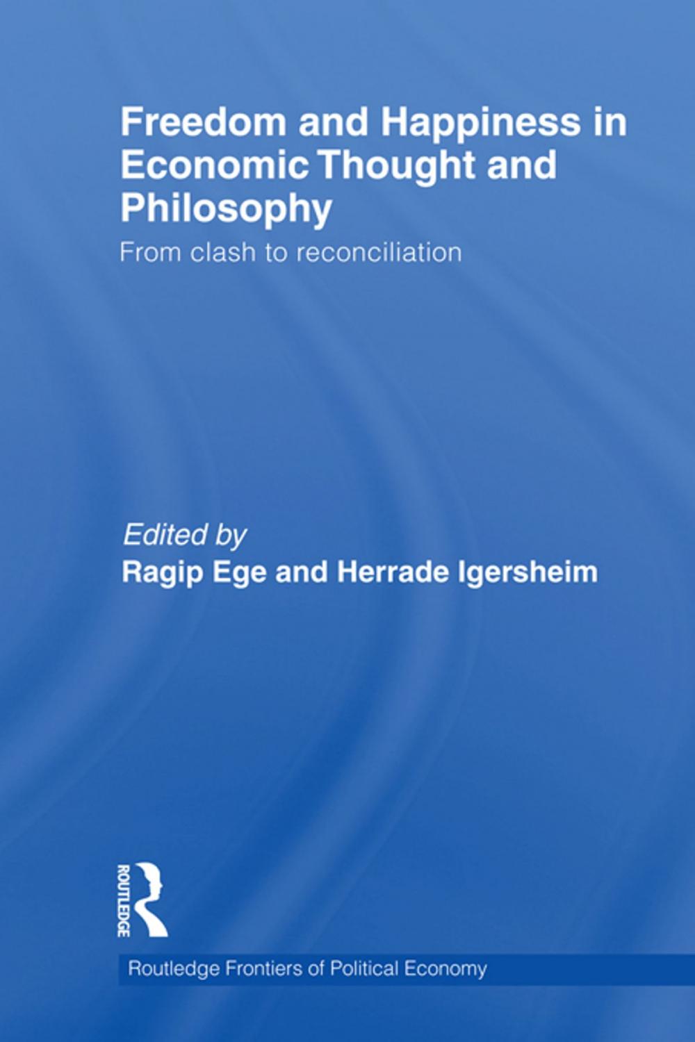 Big bigCover of Freedom and Happiness in Economic Thought and Philosophy