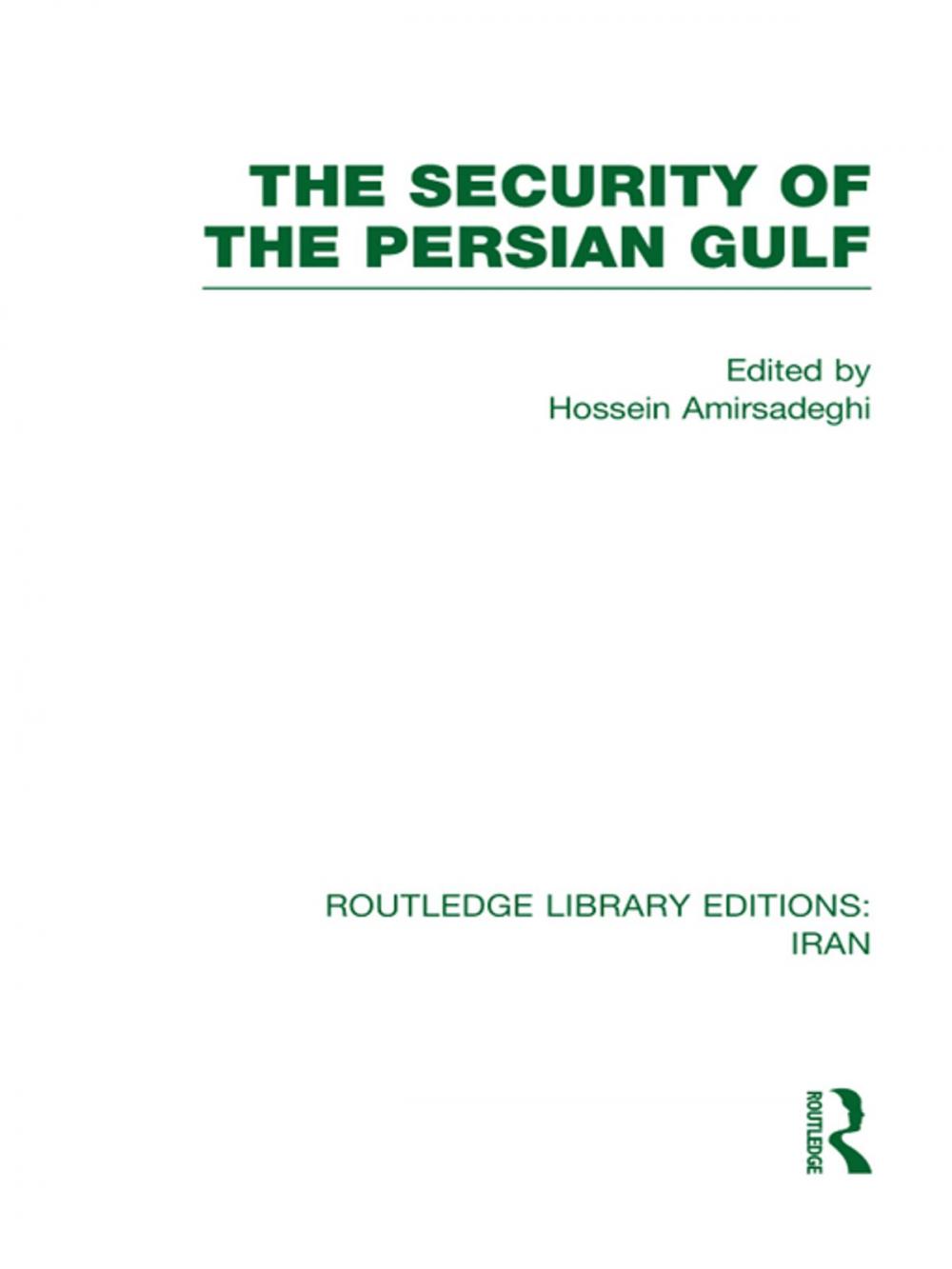 Big bigCover of The Security of the Persian Gulf (RLE Iran D)