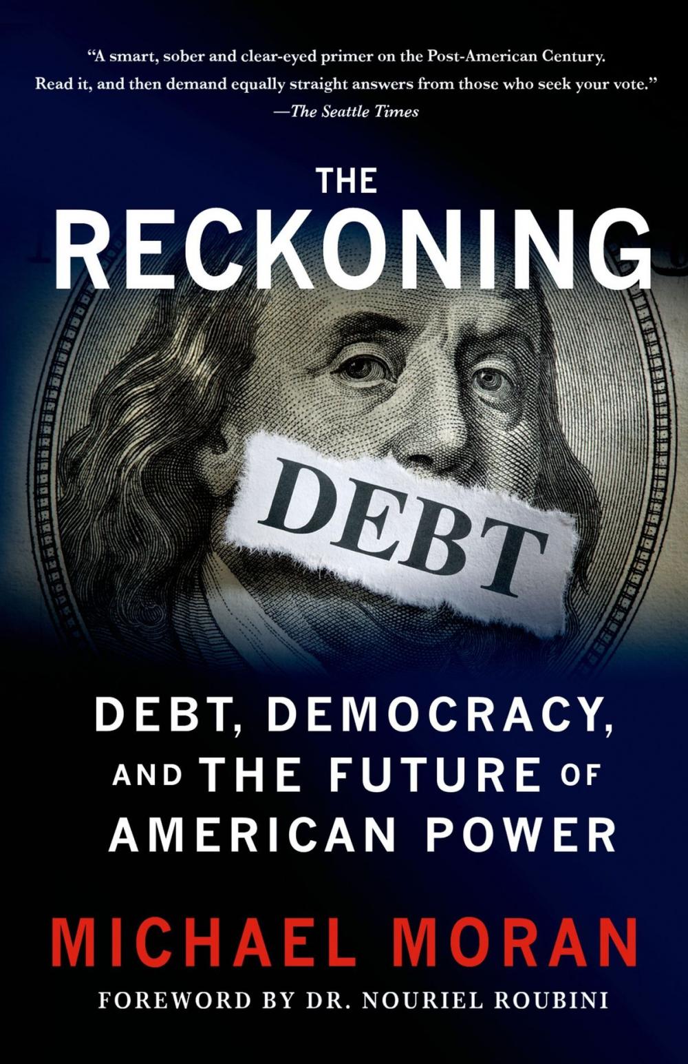 Big bigCover of The Reckoning: Debt, Democracy, and the Future of American Power