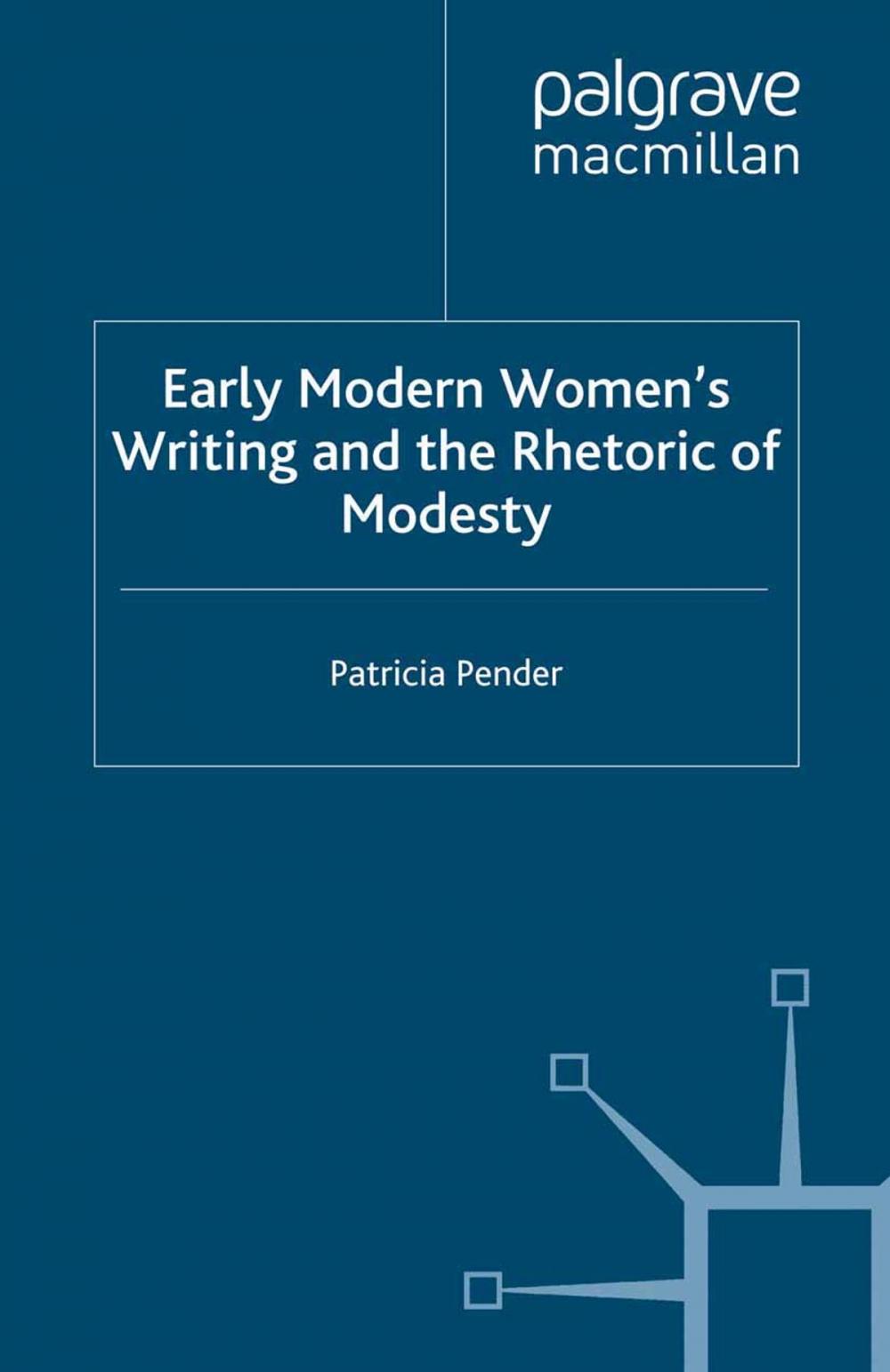 Big bigCover of Early Modern Women's Writing and the Rhetoric of Modesty