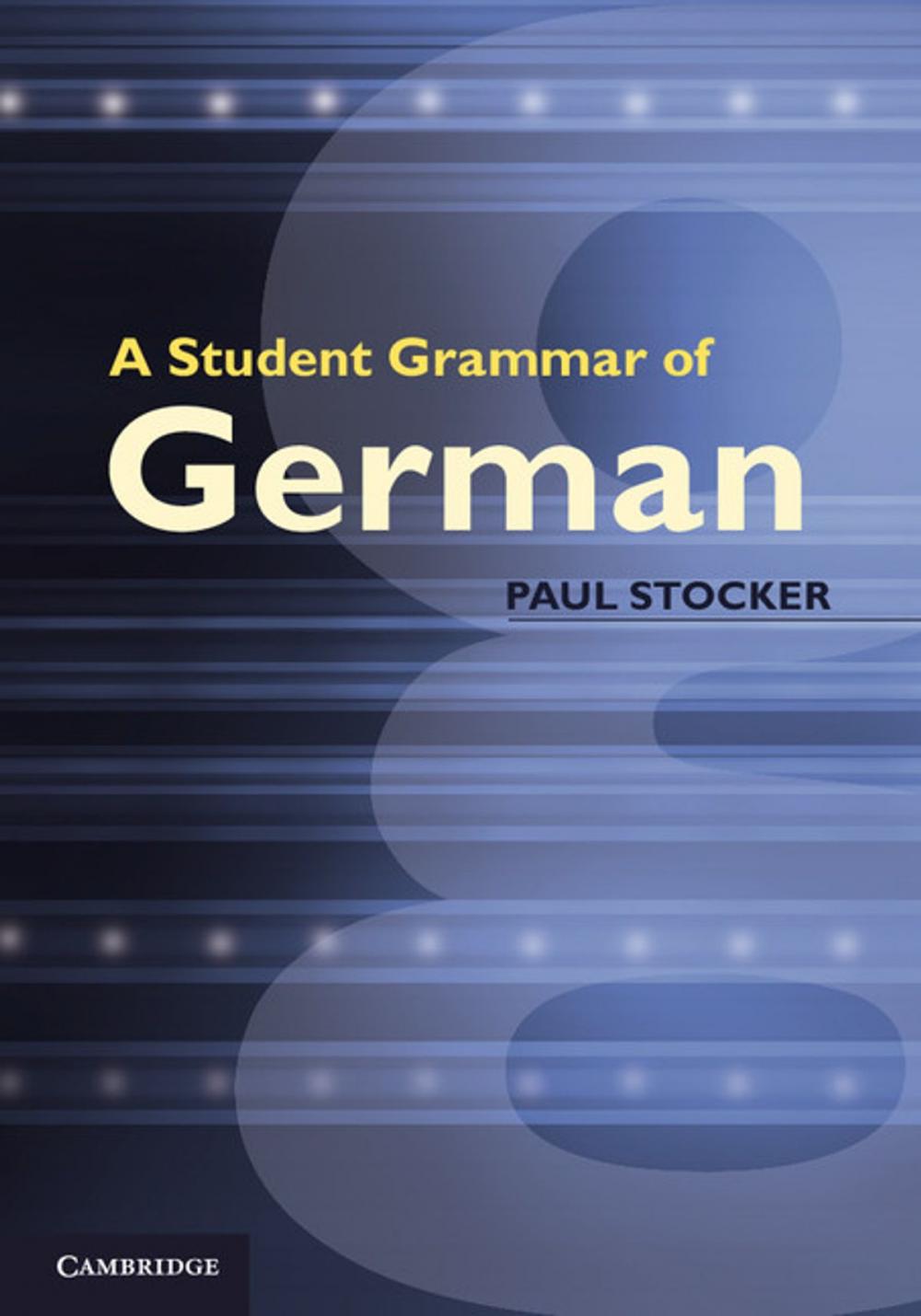 Big bigCover of A Student Grammar of German