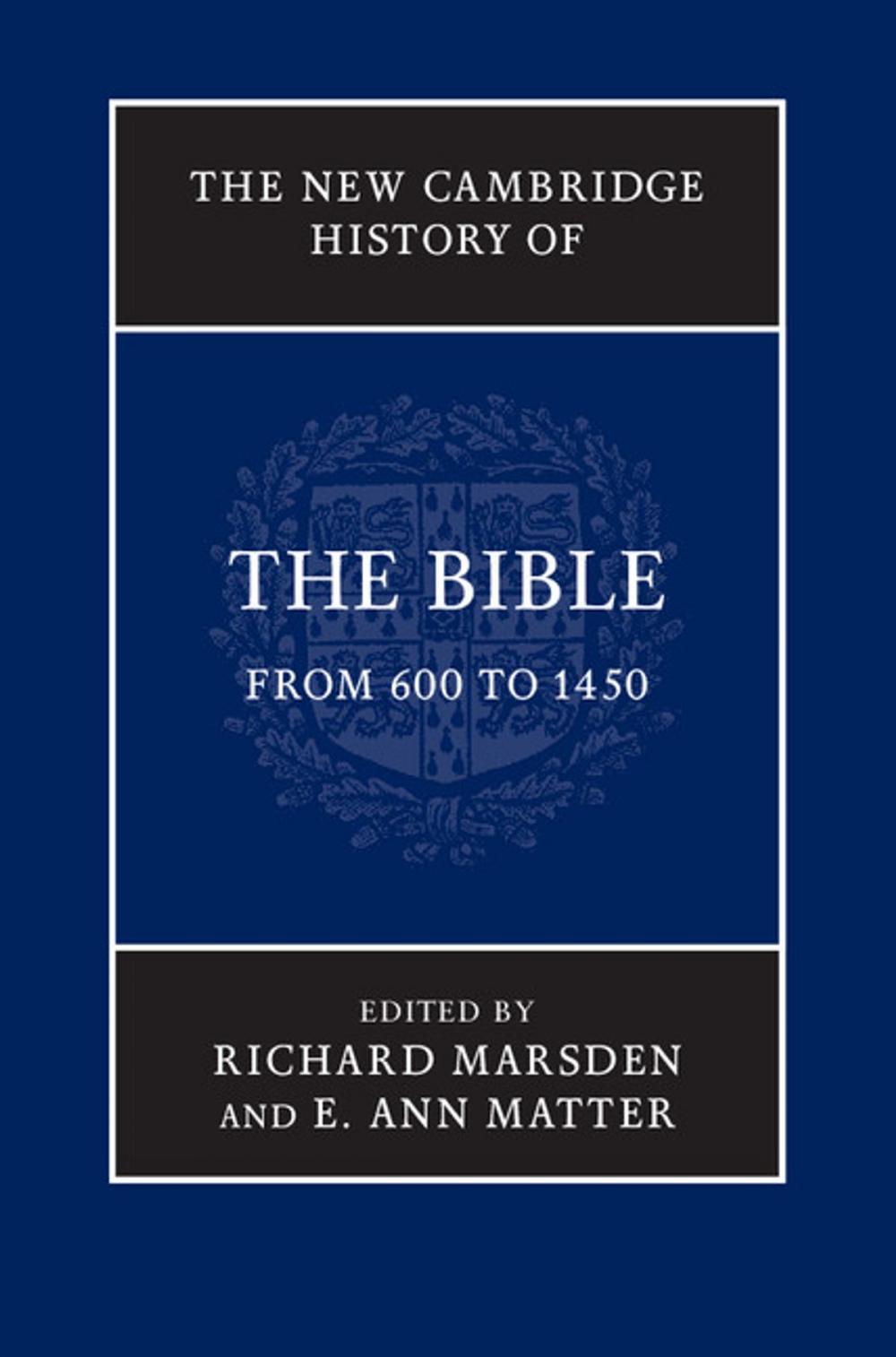 Big bigCover of The New Cambridge History of the Bible: Volume 2, From 600 to 1450