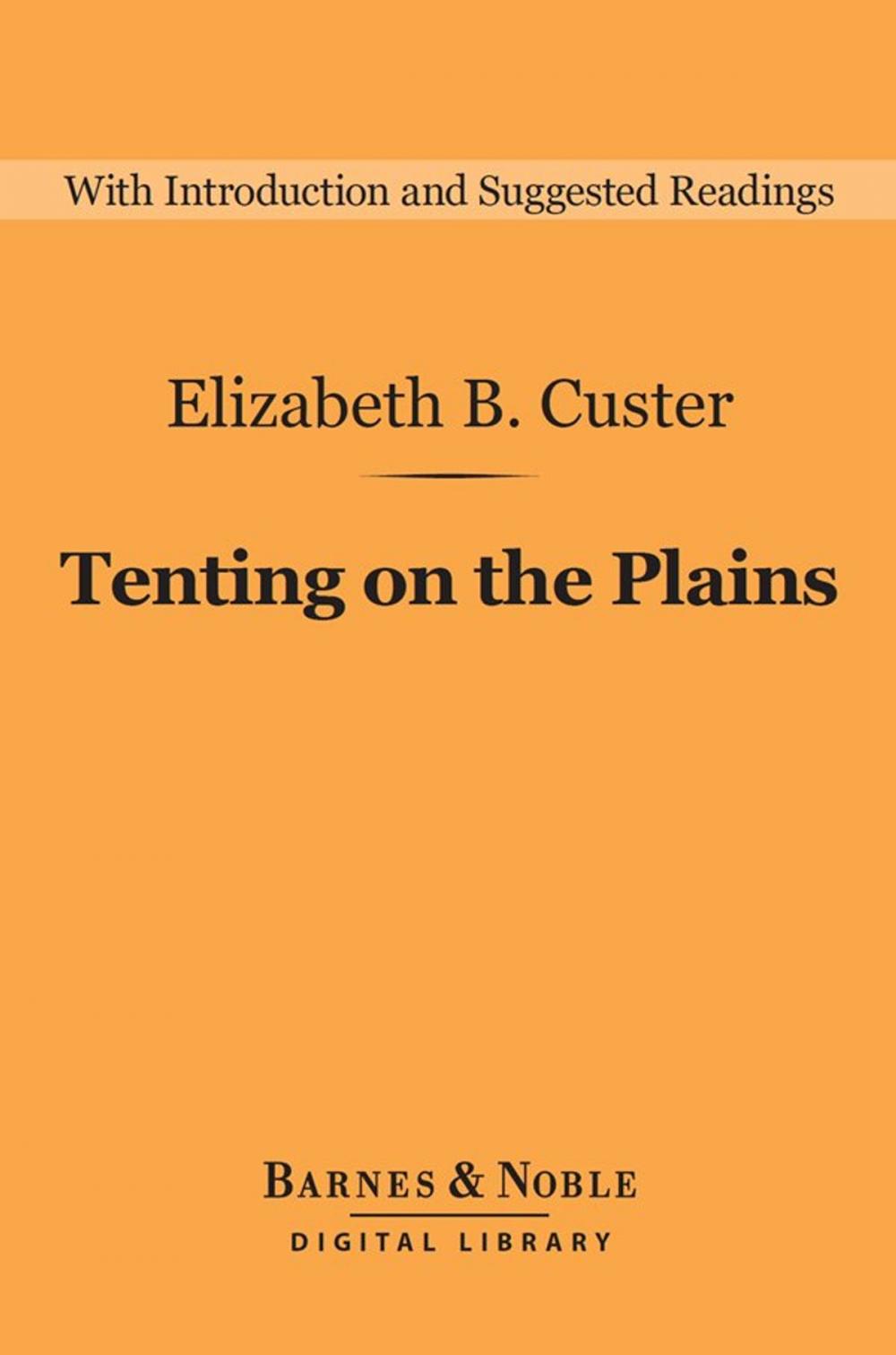 Big bigCover of Tenting on the Plains (Barnes & Noble Digital Library)