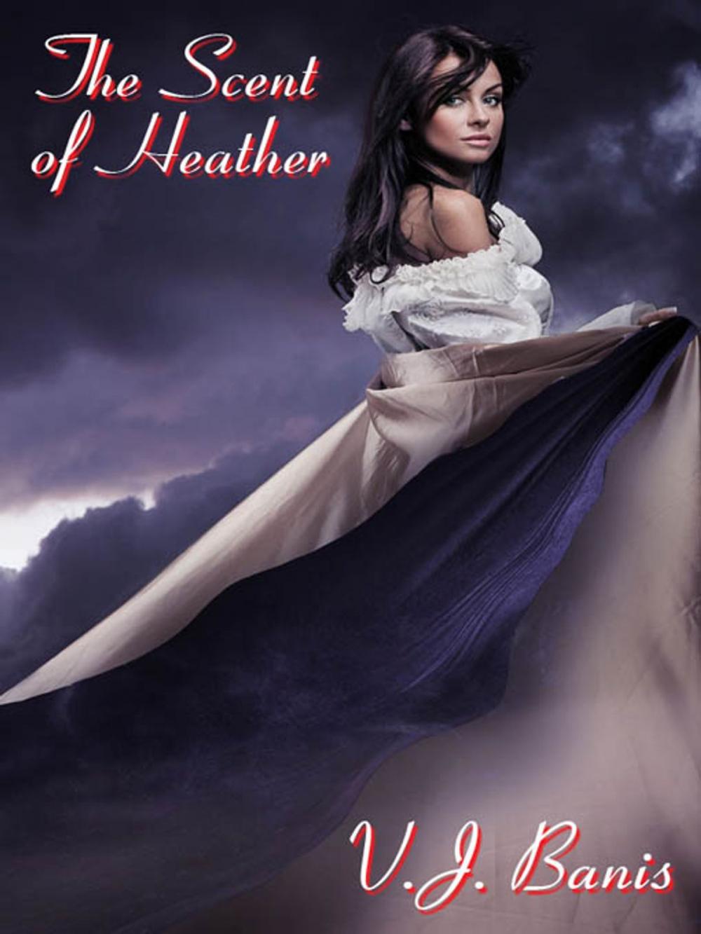 Big bigCover of The Scent of Heather: A Gothic Tale of Terror