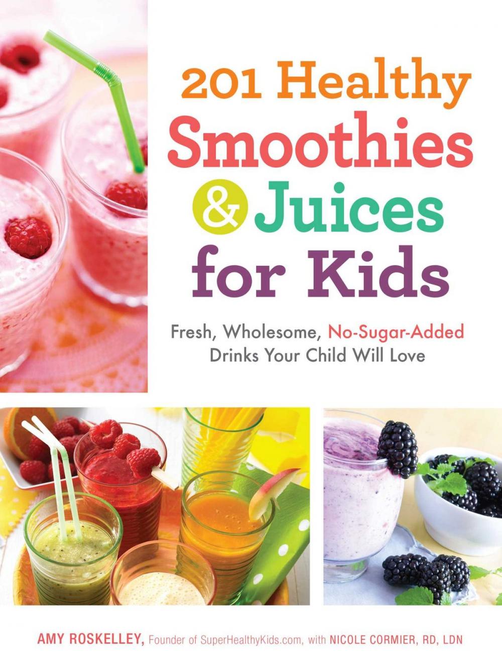 Big bigCover of 201 Healthy Smoothies & Juices for Kids