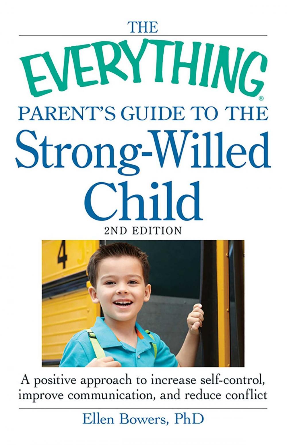 Big bigCover of The Everything Parent's Guide to the Strong-Willed Child