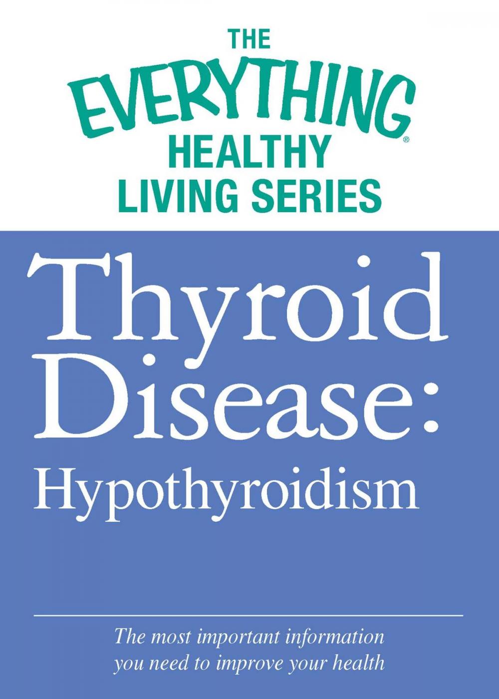 Big bigCover of Thyroid Disease: Hypothyroidism