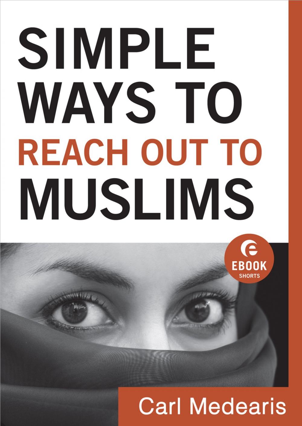 Big bigCover of Simple Ways to Reach Out to Muslims (Ebook Shorts)