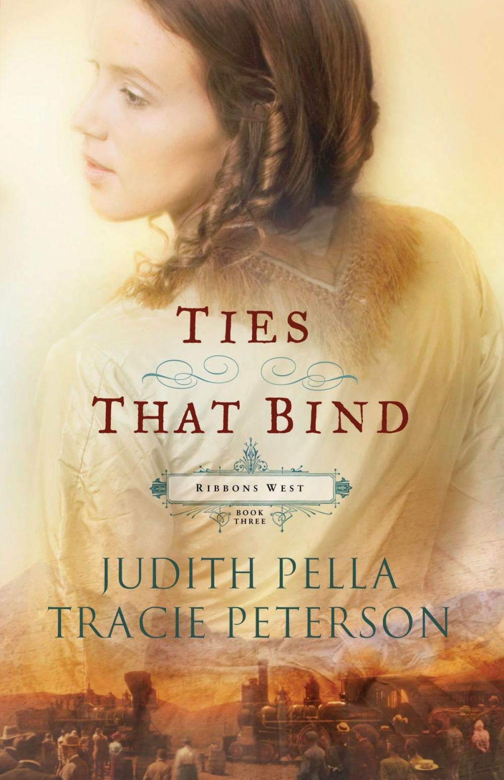 Big bigCover of Ties that Bind (Ribbons West Book #3)