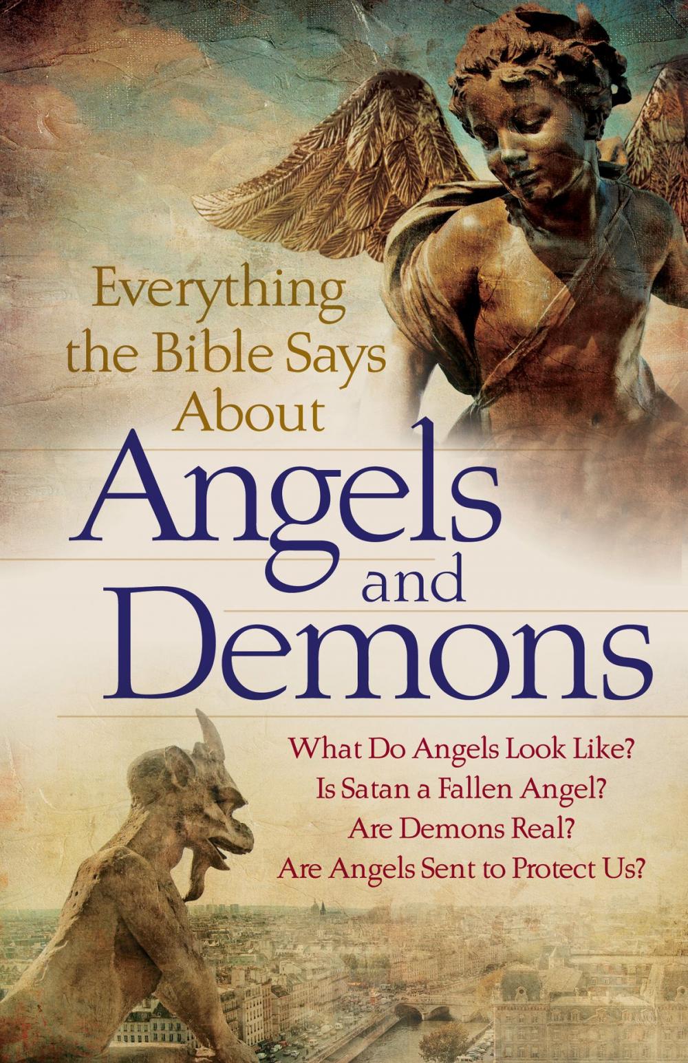 Big bigCover of Everything the Bible Says About Angels and Demons