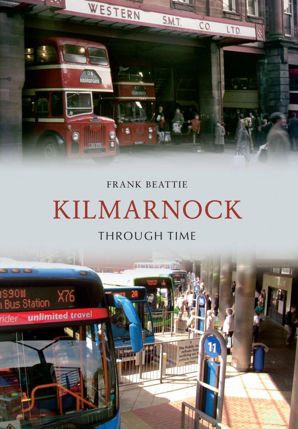 Big bigCover of Kilmarnock Through Time