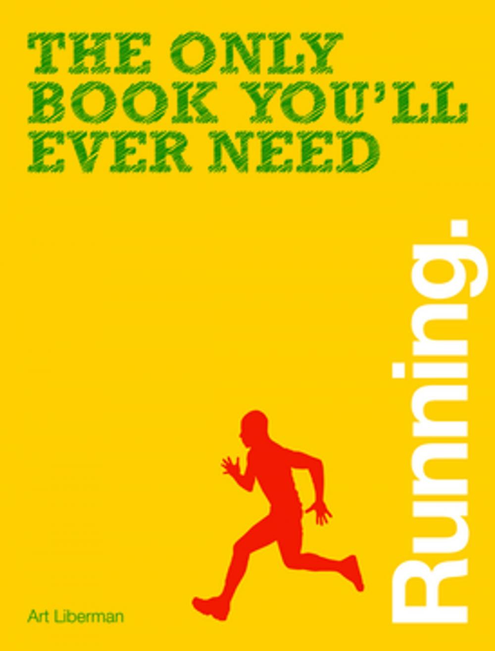 Big bigCover of The Only Book You'll Ever Need - Running