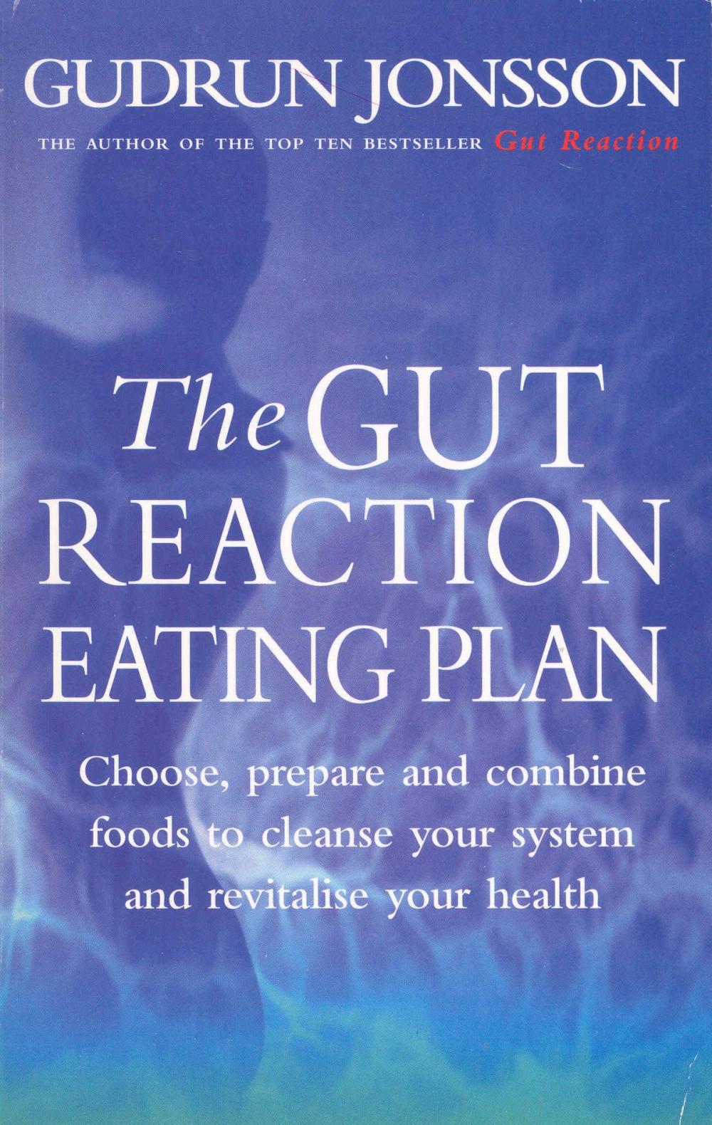 Big bigCover of The Gut Reaction Eating Plan